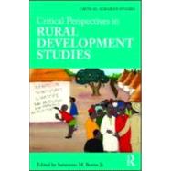 Critical Perspectives in Rural Development Studies by Borras Jr.; Saturnino M., 9780415552448