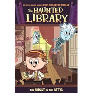 The Ghost in the Attic by Butler, Dori Hillestad; Damant, Aurore, 9780448462448