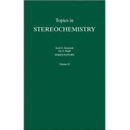 Topics in Stereochemistry, Volume 25 by Denmark, Scott E.; Siegel, Jay A., 9780471682448