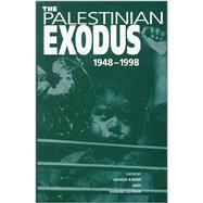 The Palestinian Exodus 1948-1998 by Karmi, Ghada; Cotran, Eugene, 9780863722448