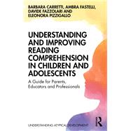 Understanding and Improving Reading Comprehension in Children and Adolescents by Barbara Carretti; Ambra Fastelli; Davide Fazzolari; Eleonora Pizzigallo, 9781040832448