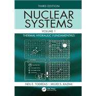 Nuclear Systems Volume I by Neil E. Todreas; Mujid S. Kazimi, 9781138492448
