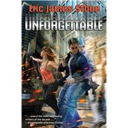 Unforgettable by Stone, Eric James, 9781481482448