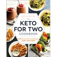 The Keto for Two Cookbook by Boyers, Lindsay, 9781507212448
