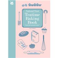 National Trust Teatime Baking Book Good Old-fashioned Recipes by Pettigrew, Jane, 9781907892448