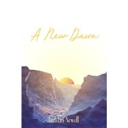 A New Dawn by Newell, Ardrian, 9798350922448
