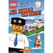 Lego City: All Hands on Deck! by Easton, Marilyn; Kiernan, Kenny, 9780606232449