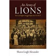 An Army of Lions by Alexander, Shawn Leigh, 9780812222449