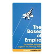 The Bases of Empire by Lutz, Catherine A., 9780814752449