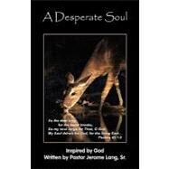 A Desperate Soul by Lang, Jerome, 9781450092449