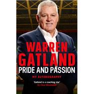 Pride and Passion by Warren Gatland, 9781472252449