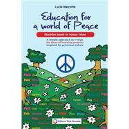 Education for a World of Peace by Marcotte, Lucie, 9781507822449