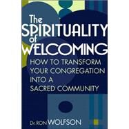 The Spirituality Of Welcoming by Wolfson, Ron, 9781580232449