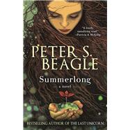 Summerlong by Beagle, Peter S., 9781616962449
