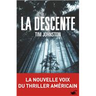 La descente by Tim Johnston, 9782702442449