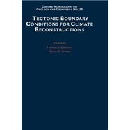 Tectonic Boundary Conditions for Climate Reconstructions by Crowley, Thomas J.; Burke, Kevin C., 9780195112450