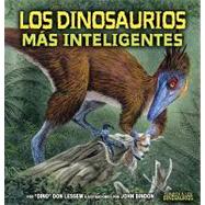 Los Dinosaurios Mas Inteligentes / The Smartest Dinosaurs by Lessem, Don; Bindon, John, 9780822562450