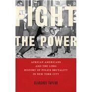 Fight the Power by Taylor, Clarence, 9781479862450