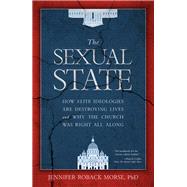 The Sexual State by Morse, Jennifer Roback, Ph.D., 9781505112450