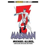 Madman Library Edition Volume 2 by Allred, Michael; Allred, Michael; Allred, Laura, 9781506722450