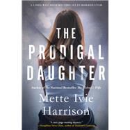 The Prodigal Daughter by Harrison, Mette Ivie, 9781641292450