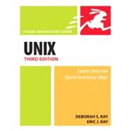 UNIX, Third Edition Visual QuickStart Guide by Ray, Deborah S.; Ray, Eric J., 9780321442451