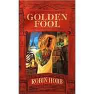 Golden Fool The Tawny Man Trilogy Book 2 by HOBB, ROBIN, 9780553582451