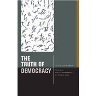 The Truth of Democracy by Nancy, Jean-Luc; Brault, Pascale-Anne; Naas, Michael, 9780823232451