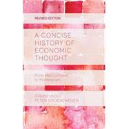 A Concise History of Economic Thought From Mercantilism to Monetarism by Vaggi, Gianni; Groenewegen, Peter, 9781137372451