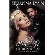 The Bed Wife Chronicles by Lynn, Suzanna, 9781519372451