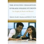 The Evolving Challenges of Black College Students by Strayhorn, Terrell L.; Terrell, Melvin C.; Watson, Lemuel W., 9781579222451
