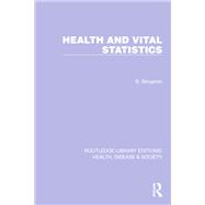 Health and Vital Statistics by Bernard Benjamin, 9781000572452