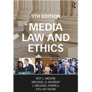 Media Law and Ethics by Moore; Roy L., 9781138282452