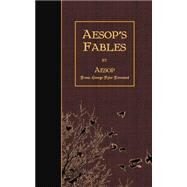 Aesop's Fables by Aesop; Townsend, George Fyler, 9781507792452