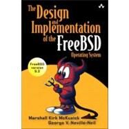 The Design and Implementation of the FreeBSD Operating System by McKusick, Marshall Kirk; Neville-Neil, George V., 9780201702453