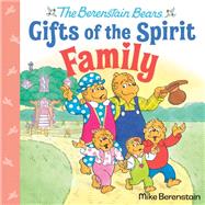 Family (Berenstain Bears Gifts of the Spirit) by Berenstain, Mike, 9780593302453