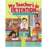 My Teacher's In Detention Kids' Favorite Funny School Poems by Lansky, Bruce; Carpenter, Stephen, 9780689052453