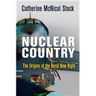 Nuclear Country by Stock, Catherine McNicol, 9780812252453