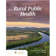 Foundations of Rural Public Health in America by Minelli, Mark J.; Inungu, Joseph N., 9781284182453