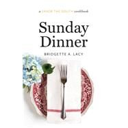 Sunday Dinner by Lacy, Bridgette A., 9781469622453
