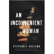 An Inconvenient Woman by Buelens, Stphanie, 9781613162453