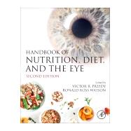 Handbook of Nutrition, Diet, and the Eye by Preedy, Victor R.; Watson, Ronald Ross, 9780128152454