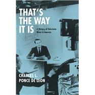 That's the Way It Is by Ponce de Leon, Charles L., 9780226472454