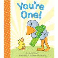 You're One! by Unwin, Shelly; Battersby, Katherine, 9781984892454
