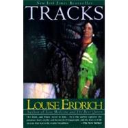Tracks: A Novel by Erdrich, Louise, 9780060972455