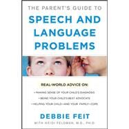 PARENTS GUIDE TO SPEECH AND LANGUAGE PROBLEMS by Feit, Debbie, 9780071482455