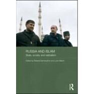 Russia and Islam: State, Society and Radicalism by Dannreuther; Roland, 9780415552455