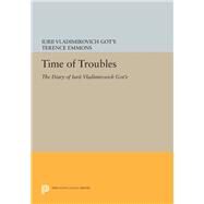 Time of Troubles by Emmons, Terence; Got'e, Iurii Vladimirovich, 9780691602455