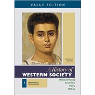 A History of Western Society, Value Edition, Volume 1 by Wiesner-Hanks, Merry E.; Crowston, Clare Haru; Perry, Joe; McKay, John P., 9781319112455