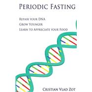Periodic Fasting by Zot, Cristian Vlad; Feinman, Richard David, 9781511552455